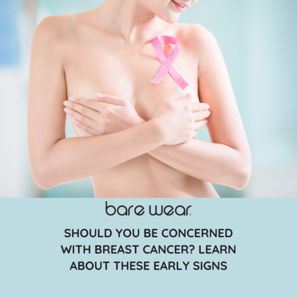 Should You Be Concerned with Breast Cancer? Learn About These Early Signs